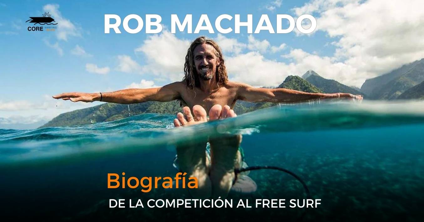 Biografía de Rob Machado una leyenda del surf