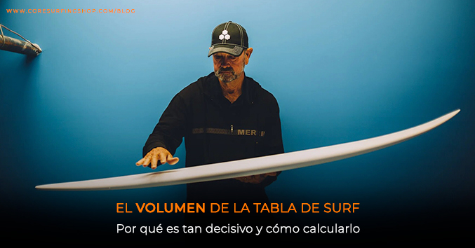 Qué Volumen de la tabla surf y Cómo calcularlo | CoreSurfingBlog