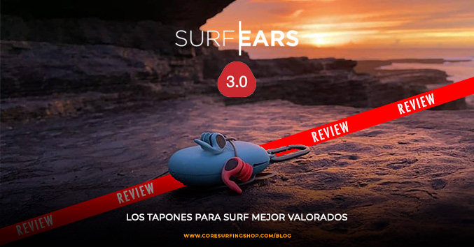 Surf Ears 3.0: Los mejores tapones de oídos para surf
