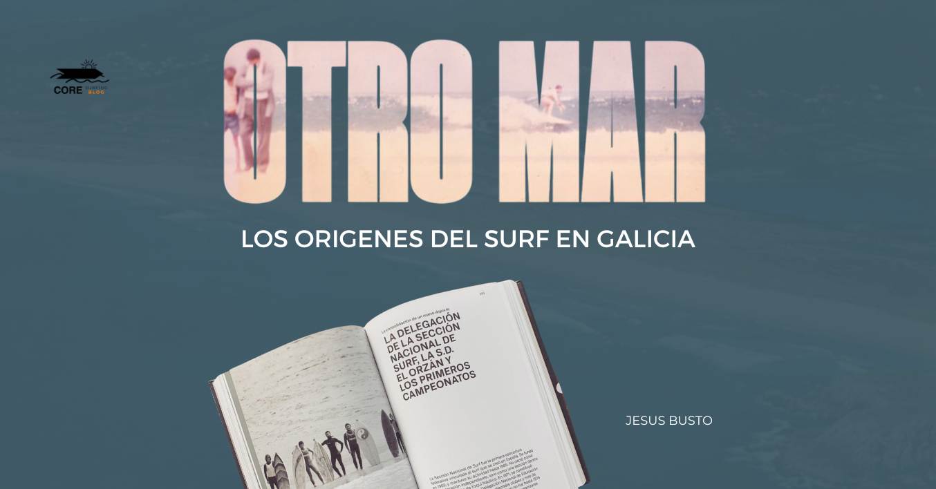 libro de jesus buto que narra el origen del surf en Galicia