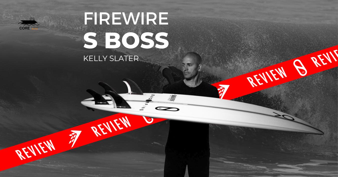 Review Firewire S boss de kelly slater analisis y opinion
